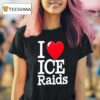 I Love Ice Raids T Shirt