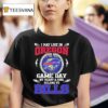 I May Live In Oregon But On Game Day My Heart Soul Belong To Buffalo Bills T Shirt