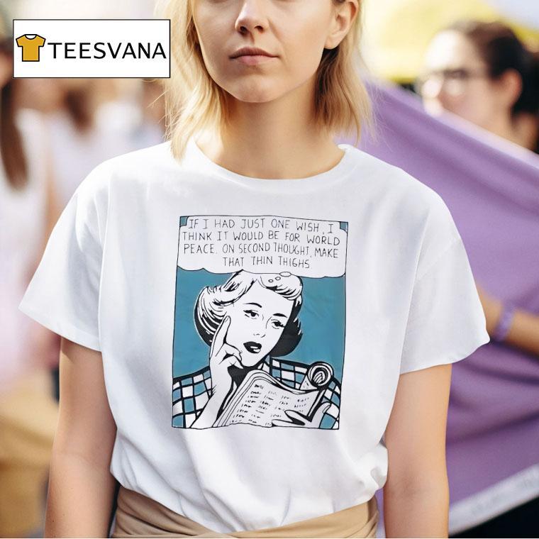 If I Had Just One Wish I Think It Would Be For World Peace Comics T Shirt