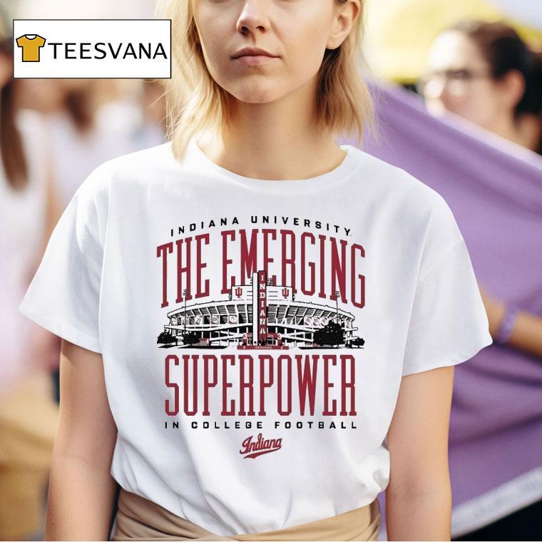 Indiana Hoosiers The Emerging Superpower In College Football University T Shirt