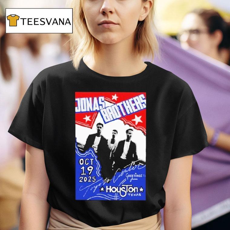 Jonas Brothers Greetings From Houston Tx At Toyota Center On October T Shirt