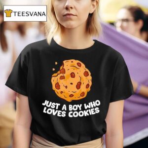 Just A Boy Who Loves Cookies T Shirt