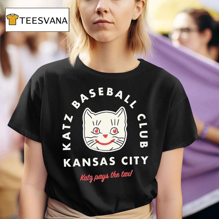Kat Pays The Tax Kansas City Katz Baseball Club T Shirt