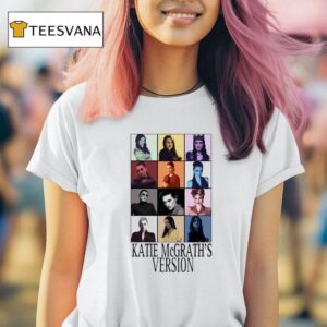 Katie Mcgrath S Version The Eras Tour T Shirt