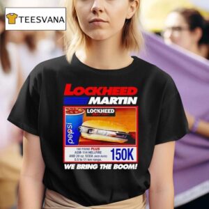 Lockheed Martin We Bring The Boom T Shirt