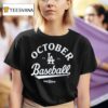Los Angeles Dodgers October Baseball Mlb Postseason T Shirt
