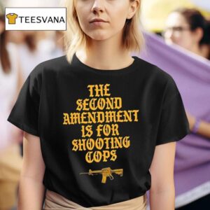 M Carbine The Second Amendment Is For Shooting Cops T Shirt