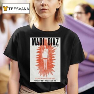 Madi Diaz In Nashville Tn On October T Shirt