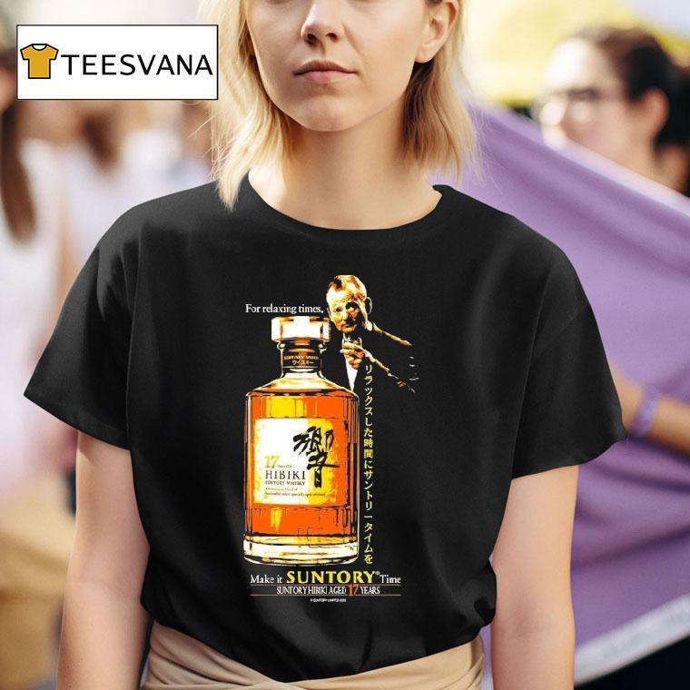 Make It Suntory Time Hibiki Aged Years For Relaxing Times T Shirt
