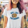 Milwaukee Brewers Gold Roll Out The Barrel T Shirt