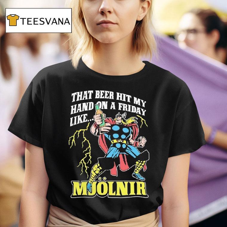 Mjolnir Beer Hammer Friday Nigh T Shirt