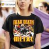Near Death Metal Graphic T Shirt