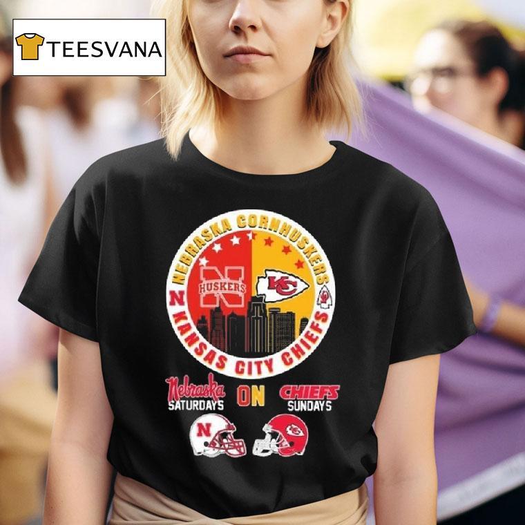 Nebraska Cornhuskers And Kansas City Chiefs Nebraska Saturdays On Chiefs Sundays T Shirt