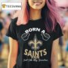 Nfl New Orleans Saints Born A Fan Just Like My Grandma Logo T Shirt