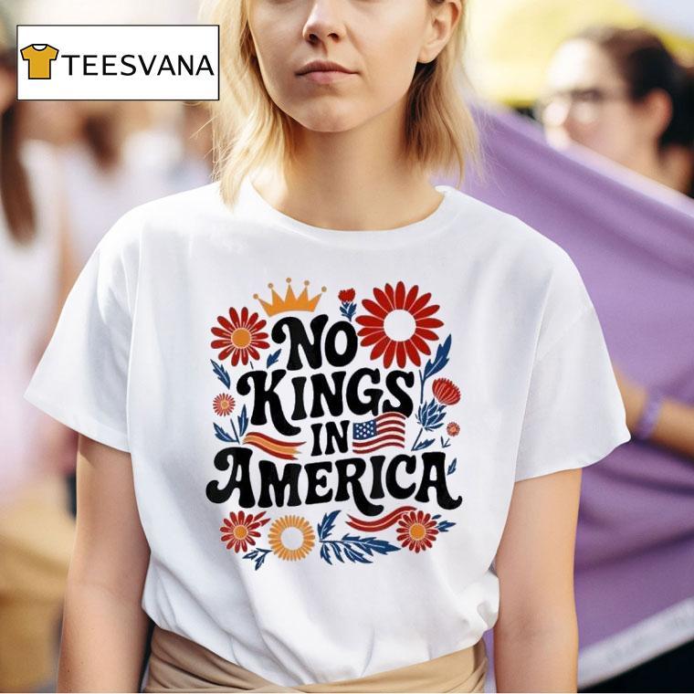 No Kings In America Flower T Shirt