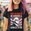 No Kings In American Since Retro T Shirt