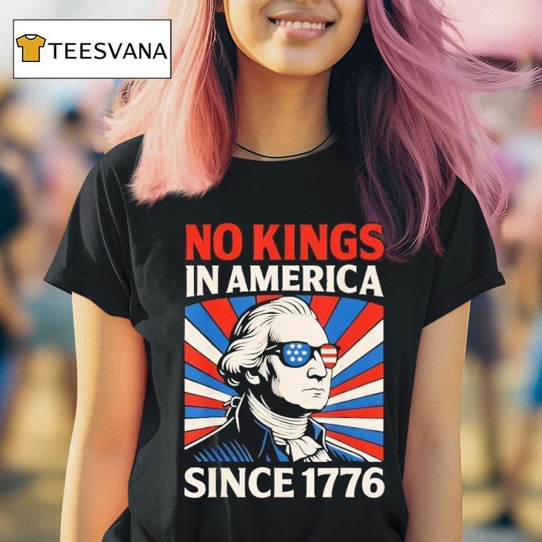 No Kings In American Since Retro T Shirt