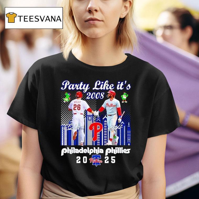 Party Like It S Chase Utley And Bryce Harper Philadelphia Phillies Signatures T Shirt