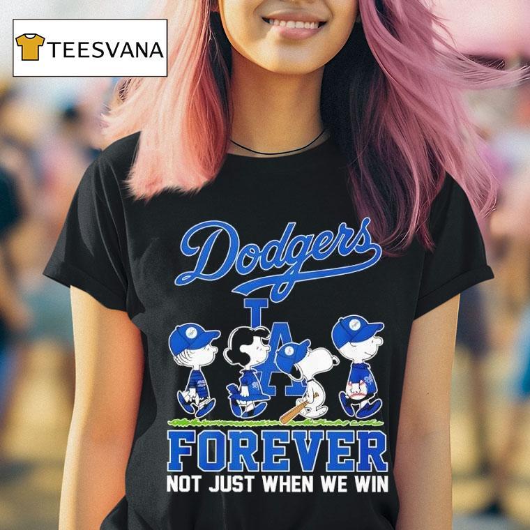 Peanuts Los Angeles Dodgers Forever Not Just When We Win T Shirt