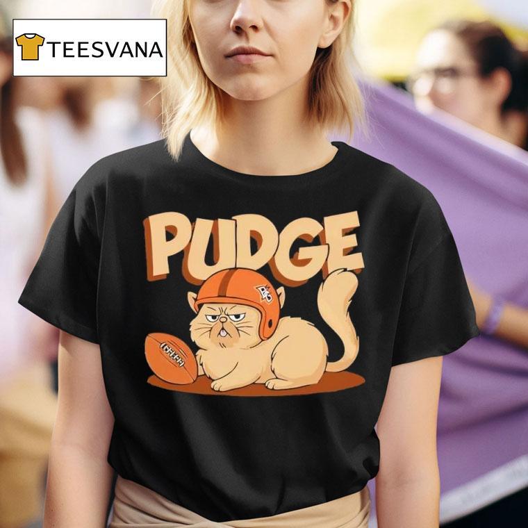 Pudge The Ca T Shirt