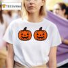 Pumpkins Over Boobs T Shirt