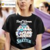 Real Women Love Baseball Smart Women Love The Seattle Mariners T Shirt