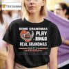 Some Grandmas Play Bingo Real Grandmas Watch Cincinnati Bengals Diamond Heart T Shirt