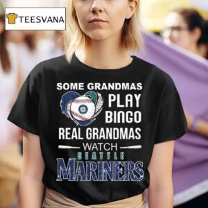 Some Grandmas Play Bingo Real Grandmas Watch Seattle Mariners Mlb Diamond Heart T Shirt