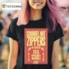 Squirrel Nut Zippers February Zippers Pioneertown Ca T Shirt