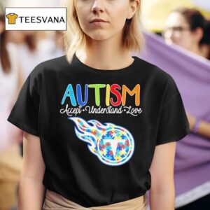 Tennessee Titans Autism Accept Understand Love T Shirt