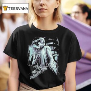 The Bride Of Frankenstein Th Anniversary T Shirt