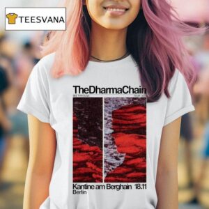 The Dharma Chain November Kantine Am Berghain In Berlin T Shirt