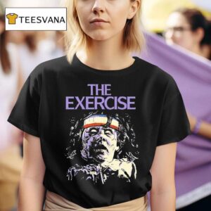 The Exercise Halloween T Shirt