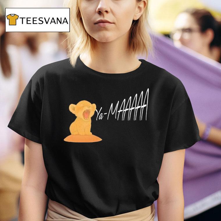 The Heart Of A Lion Ya Ma T Shirt