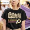The Mount Rushmore Of Washington Commanders Legends T Shirt
