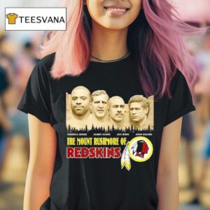 The Mount Rushmore Of Washington Redskins Are Darrell Green Sammy Baugh Art Monk John Riggins T Shirt