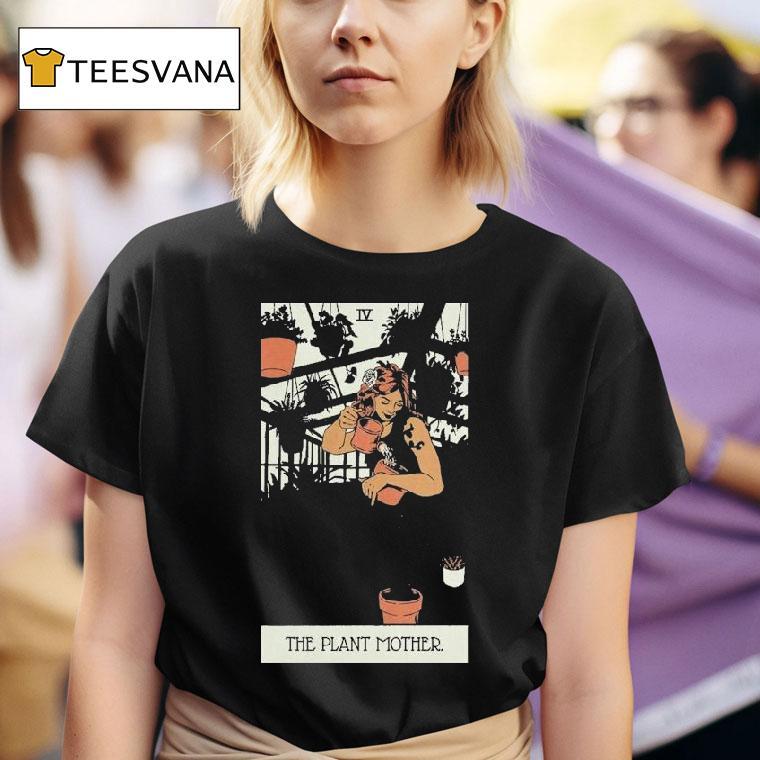 The Plant Mother T Shirt