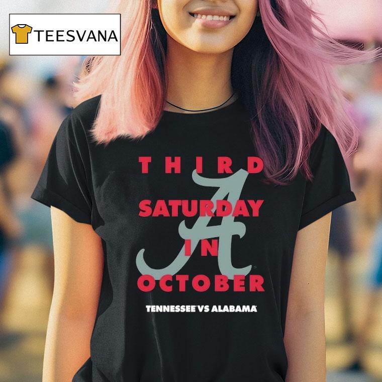 Third Saturday In October Tennessee Volunrs Vs Alabama Crimson Tide T Shirt