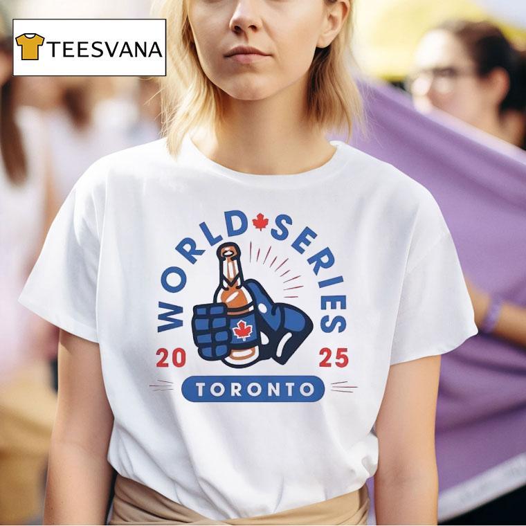 Toronto Blue Jays Drink Beer World Series T Shirt