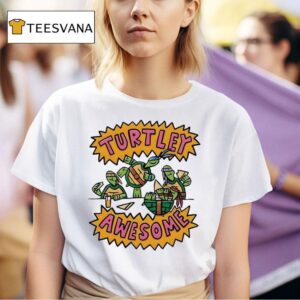 Turtley Awesome The Nage Mutant Ninja Turtles T Shirt