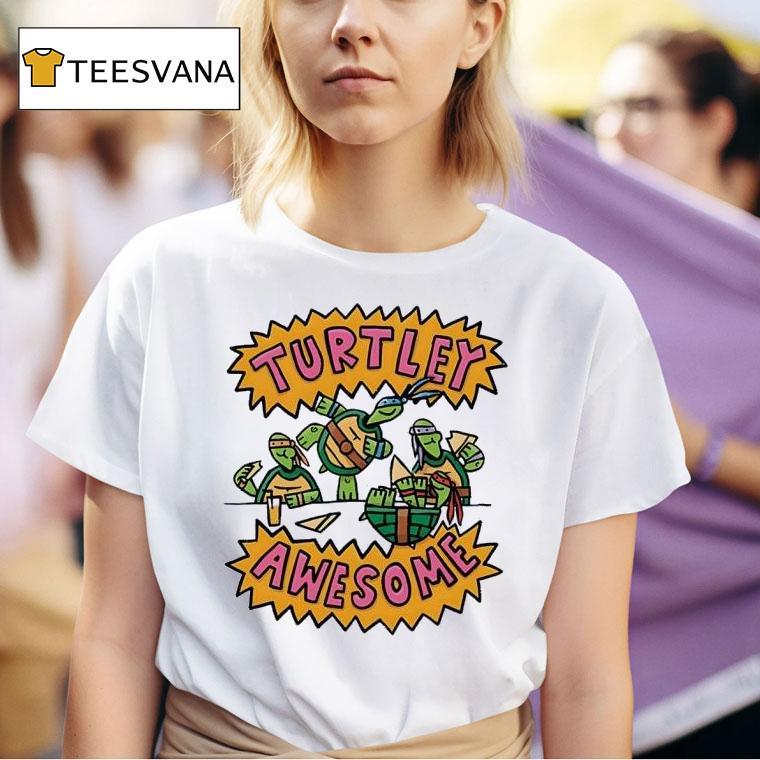 Turtley Awesome The Nage Mutant Ninja Turtles T Shirt