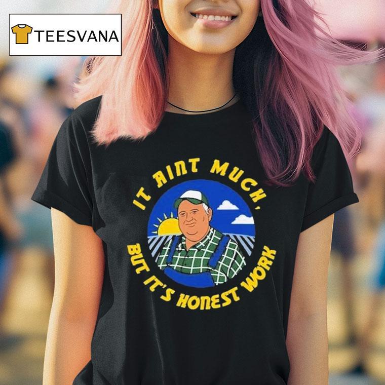 Whistlin Diesel It Ain T Much But It S Honest Work T Shirt