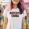 Boycott China T Shirt