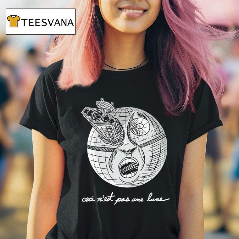 Ceci N Est Pas Une Lune The Death Star T Shirt Ceci N Est Pas Une Lune The Death Star T Shirt
