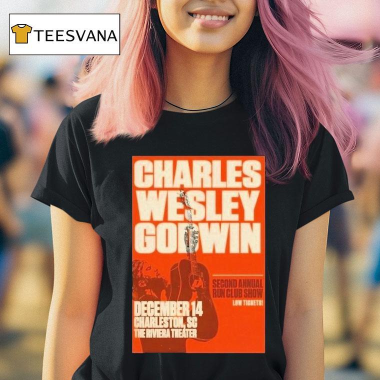 Charles Wesley Godwin Dec The Riviera Theater Show T Shirt Charles Wesley Godwin Dec The Riviera Theater Show T Shirt