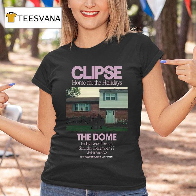 Clipse Home For The Holidays At The Dome In Virginia Beach Va On December And T Shirt Clipse Home For The Holidays At The Dome In Virginia Beach Va On December And T Shirt
