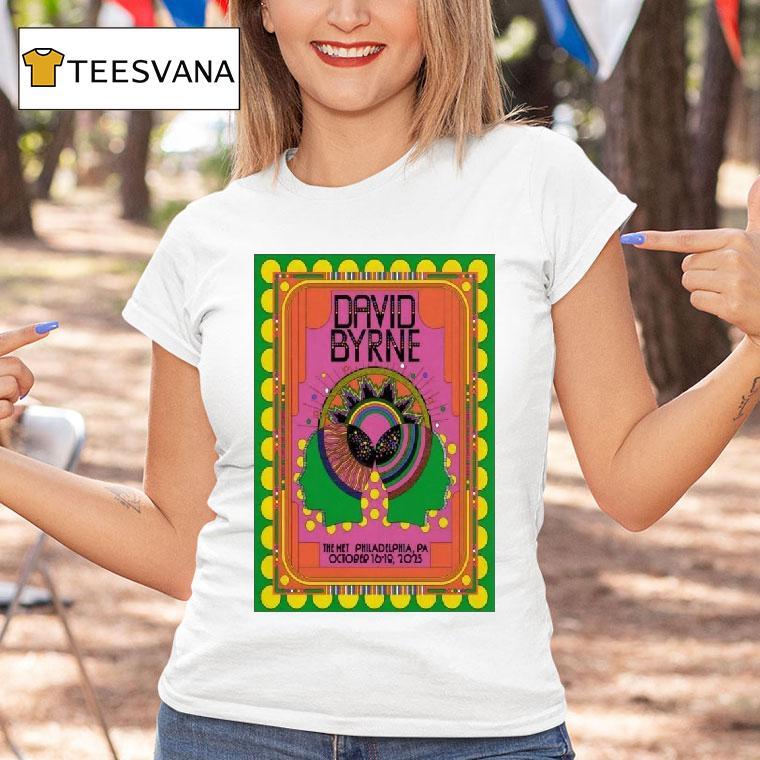 David Byrne Philadelphia Pa Oct T Shirt David Byrne Philadelphia Pa Oct T Shirt