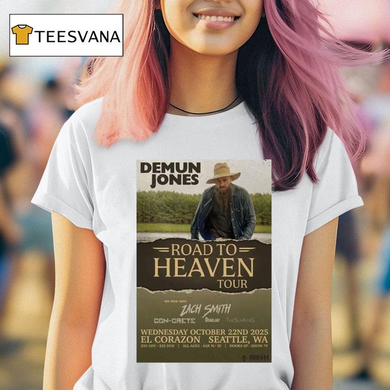 Demun Jones Road To Heaven Fall Tour El Corazon Seattle Wa T Shirt Demun Jones Road To Heaven Fall Tour El Corazon Seattle Wa T Shirt