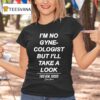 Duke Gomez I M No Gynecologist But I Ll Take A Look This Gen Sucks T Shirt