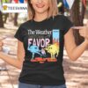 Felicity The Weather T Shirt